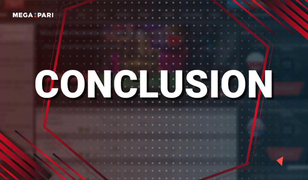 About Megapari Casino 12 Conclusion