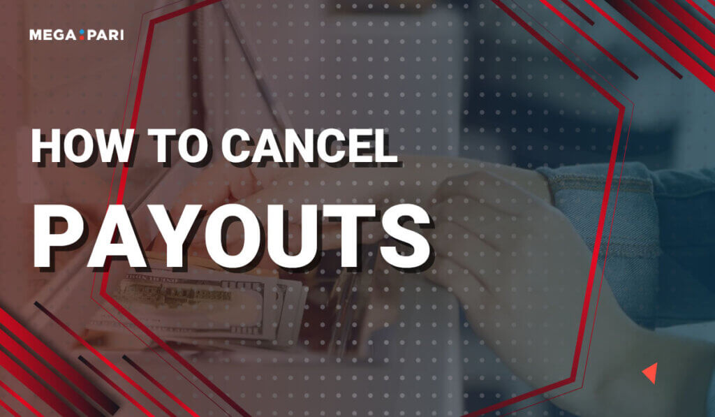 How to Cancel Payouts