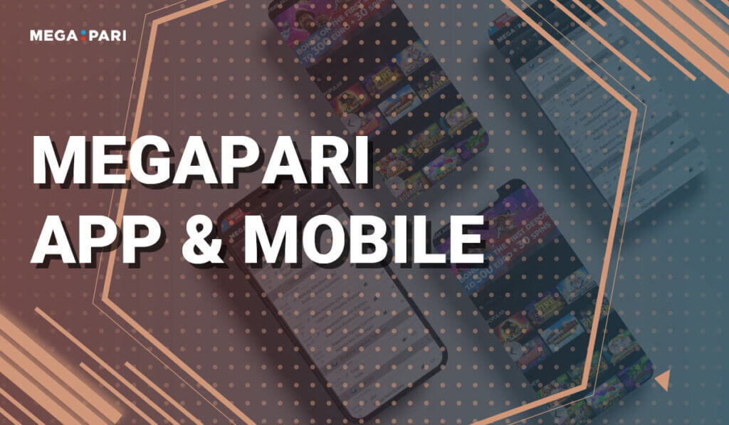 Megapari App & Mobile