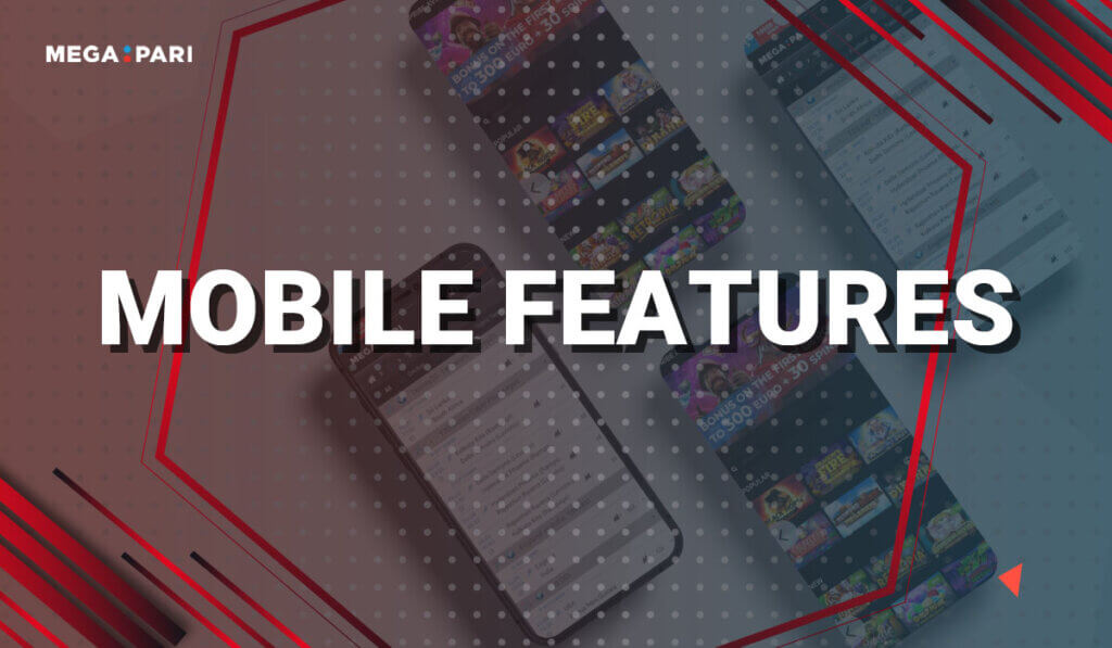 Mobile Features