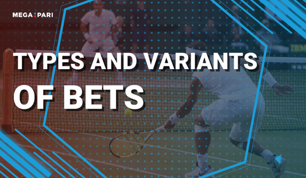 Types and variants of bets