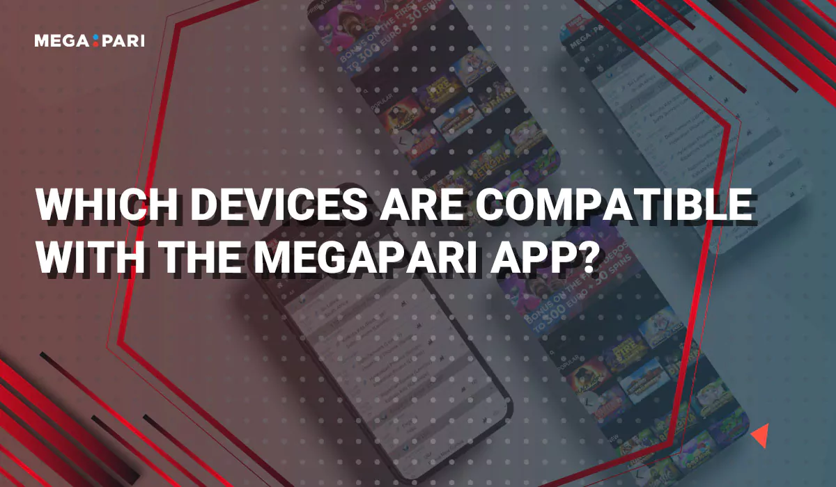 Quais dispositivos são compatíveis com o aplicativo Megapari